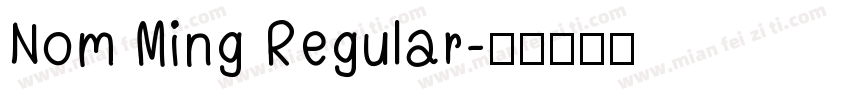 Nom Ming Regular字体转换